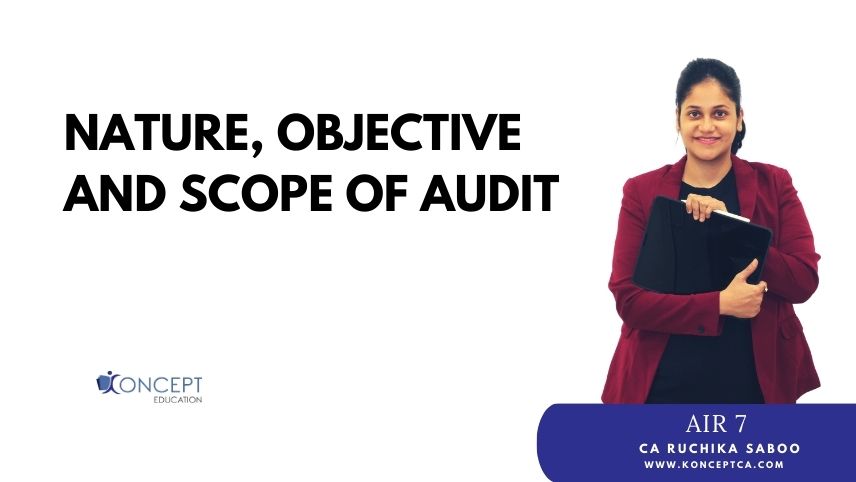 Nature, Objective and Scope of Audit