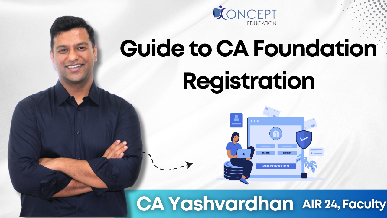 Comprehensive Guide to CA Foundation Registration
