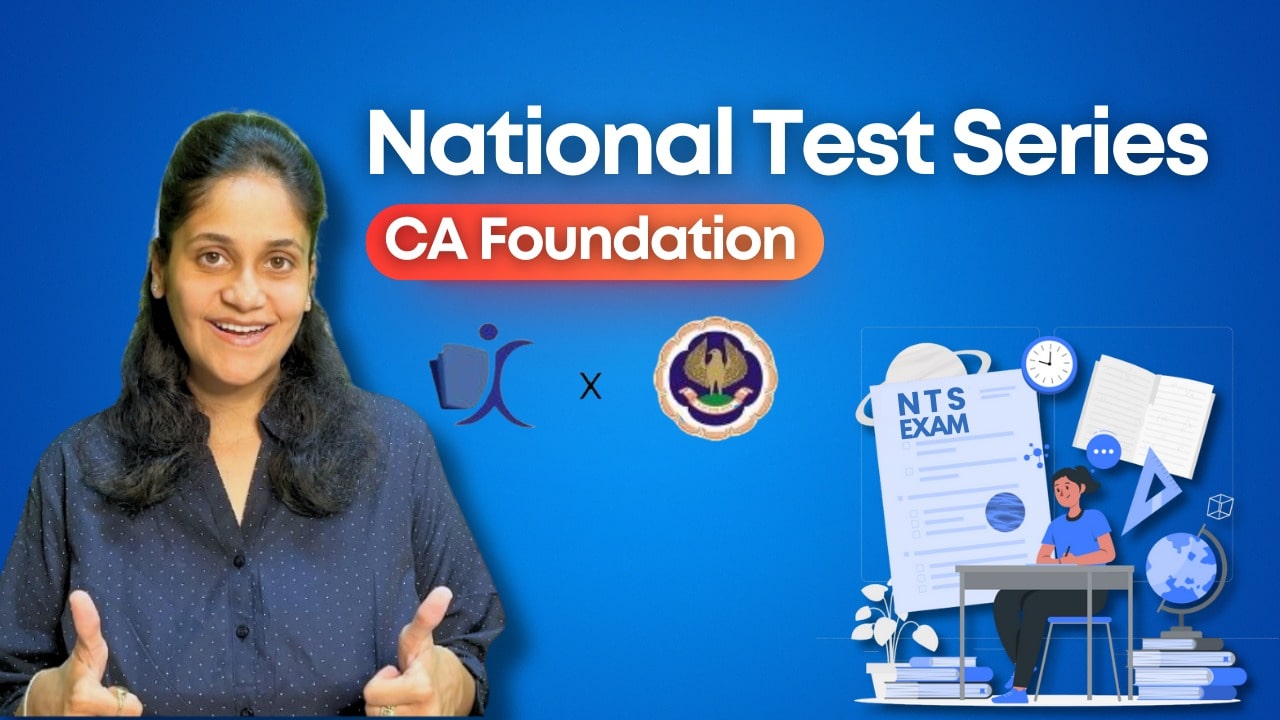 National Test Series for CA Foundation Students - FREE | September 2024