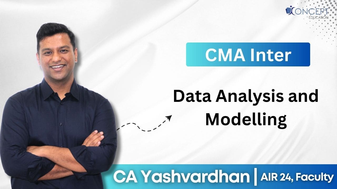 Data Analysis and Modelling- Financial Management and Business Data Analytics | CMA Inter Syllabus